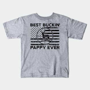 Funny Hunting Clothes for Dad Best Bucking Pappy Ever Kids T-Shirt